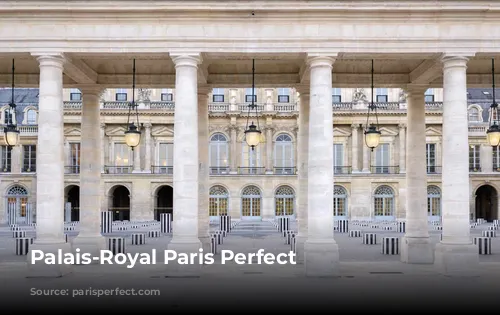 Palais-Royal Paris Perfect