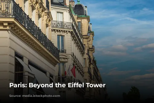 Paris: Beyond the Eiffel Tower