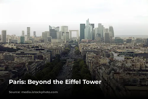 Paris: Beyond the Eiffel Tower