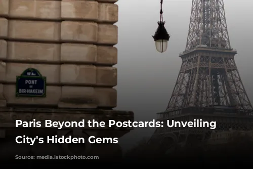 Paris Beyond the Postcards: Unveiling the City's Hidden Gems