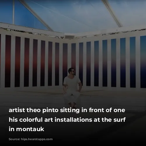 artist theo pinto sitting in front of one of his colorful art installations at the surf lodge in montauk