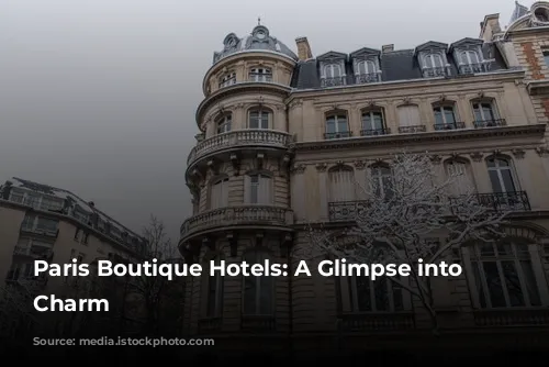 Paris Boutique Hotels: A Glimpse into Parisian Charm