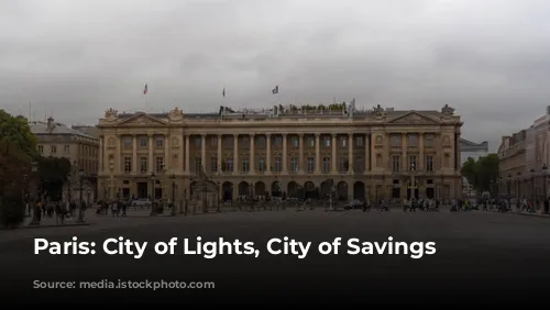 Paris: City of Lights, City of Savings