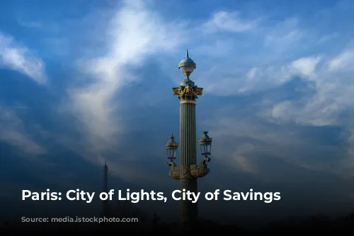 Paris: City of Lights, City of Savings