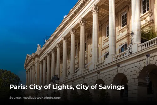 Paris: City of Lights, City of Savings