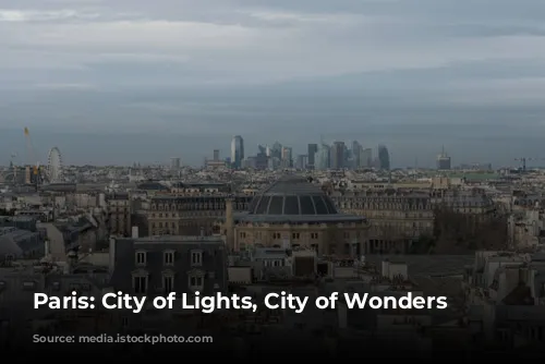 Paris: City of Lights, City of Wonders