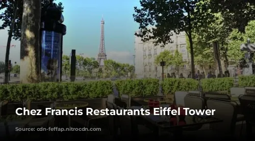 Chez Francis Restaurants Eiffel Tower View