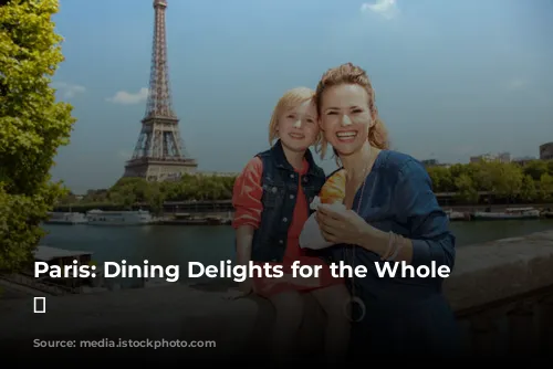 Paris: Dining Delights for the Whole Family 🍽️