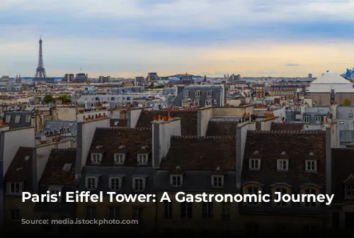 Paris' Eiffel Tower: A Gastronomic Journey