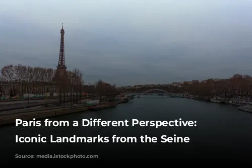 Paris from a Different Perspective: Discover Iconic Landmarks from the Seine