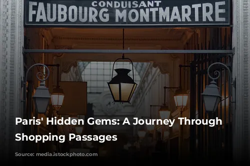 Paris' Hidden Gems: A Journey Through Ancient Shopping Passages