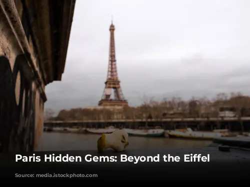 Paris Hidden Gems: Beyond the Eiffel Tower