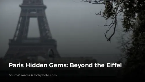 Paris Hidden Gems: Beyond the Eiffel Tower