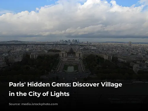 Paris' Hidden Gems: Discover Village Vibes in the City of Lights