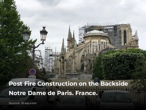 Post Fire Construction on the Backside of Notre Dame de Paris. France.