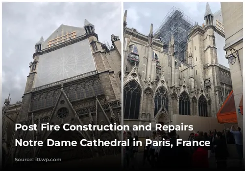 Post Fire Construction and Repairs on Notre Dame Cathedral in Paris, France