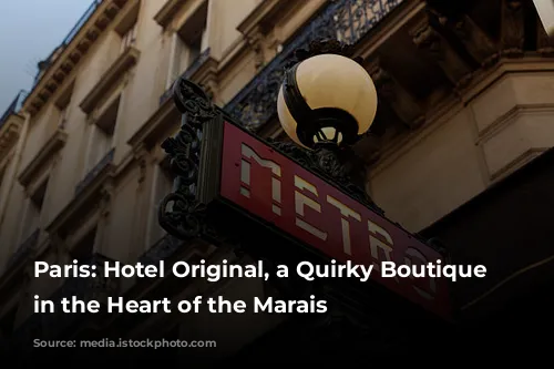 Paris: Hotel Original, a Quirky Boutique Gem in the Heart of the Marais