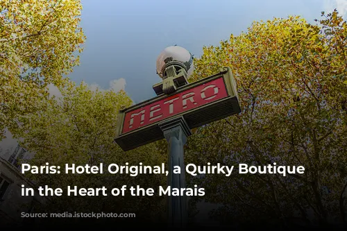 Paris: Hotel Original, a Quirky Boutique Gem in the Heart of the Marais