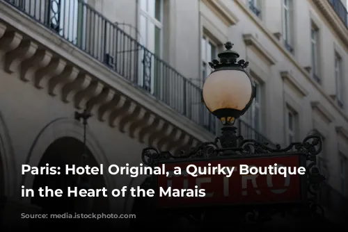 Paris: Hotel Original, a Quirky Boutique Gem in the Heart of the Marais