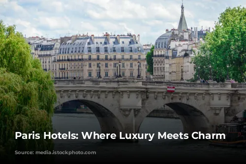 Paris Hotels: Where Luxury Meets Charm