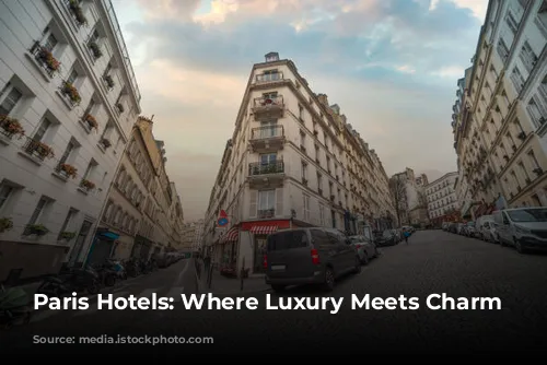 Paris Hotels: Where Luxury Meets Charm