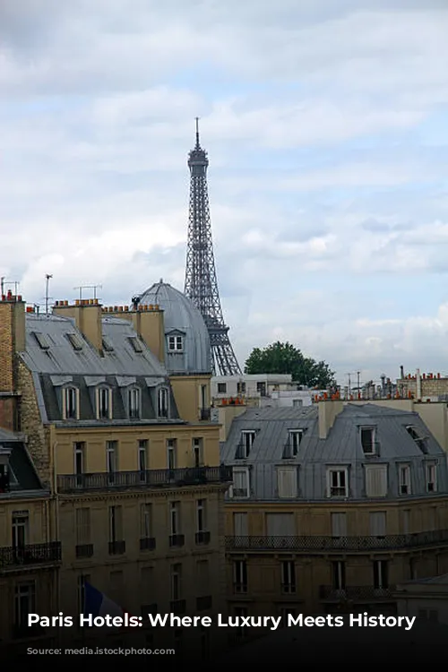 Paris Hotels: Where Luxury Meets History