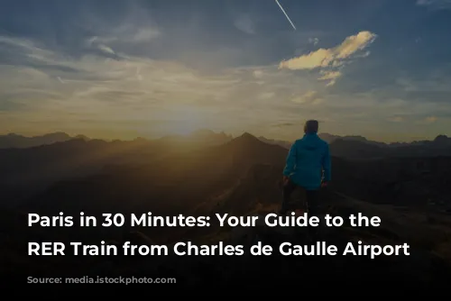 Paris in 30 Minutes: Your Guide to the Express RER Train from Charles de Gaulle Airport