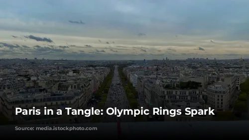 Paris in a Tangle: Olympic Rings Spark Controversy