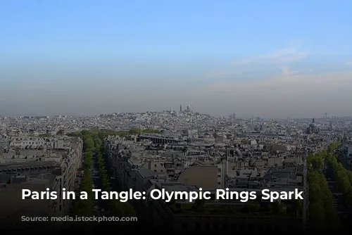 Paris in a Tangle: Olympic Rings Spark Controversy