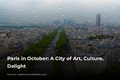 Paris in October: A City of Art, Culture, and Delight