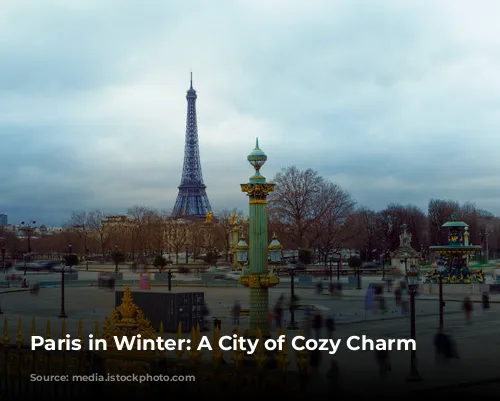 Paris in Winter: A City of Cozy Charm