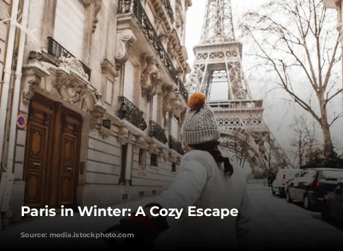 Paris in Winter: A Cozy Escape