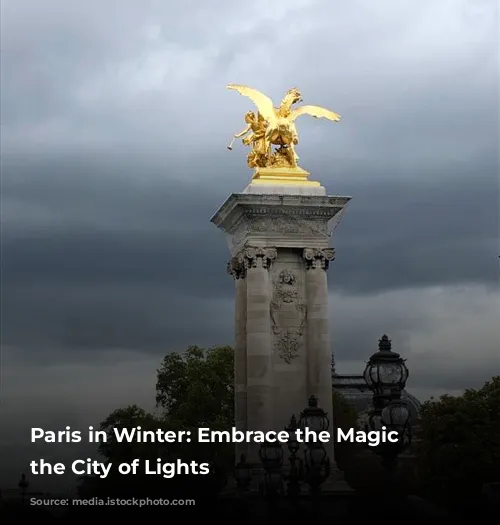 Paris in Winter: Embrace the Magic of the City of Lights