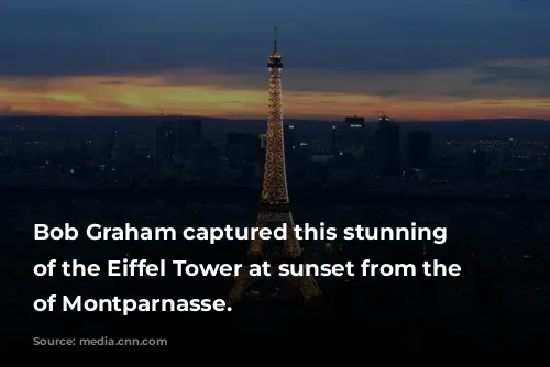 Bob Graham captured this stunning view of the Eiffel Tower at sunset from the top of Montparnasse. 