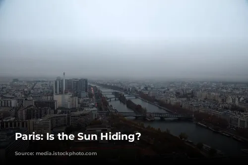 Paris:  Is the Sun Hiding?