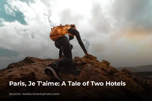 Paris, Je T'aime: A Tale of Two Hotels