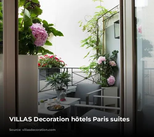 VILLAS Decoration hôtels Paris suites terrasses