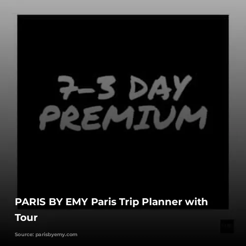 PARIS BY EMY Paris Trip Planner with Private Tour