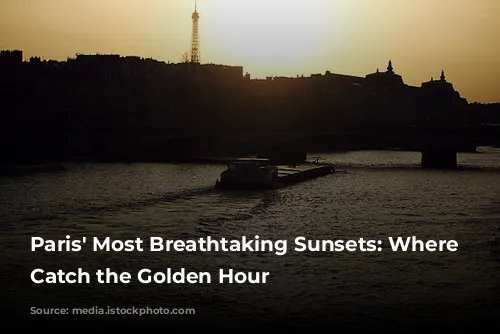 Paris' Most Breathtaking Sunsets: Where to Catch the Golden Hour