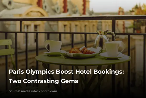 Paris Olympics Boost Hotel Bookings: Discover Two Contrasting Gems