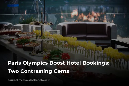 Paris Olympics Boost Hotel Bookings: Discover Two Contrasting Gems