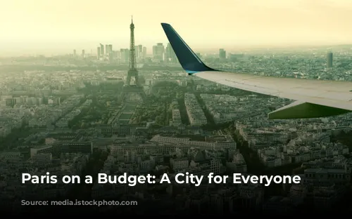 Paris on a Budget: A City for Everyone