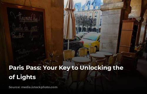 Paris Pass: Your Key to Unlocking the City of Lights