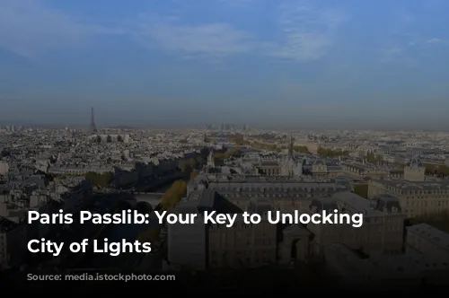 Paris Passlib: Your Key to Unlocking the City of Lights