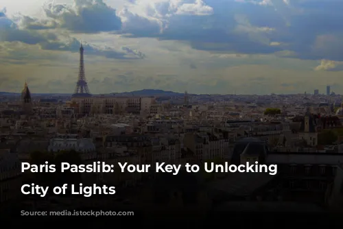 Paris Passlib: Your Key to Unlocking the City of Lights