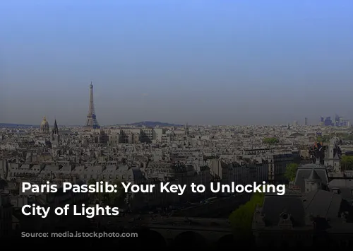 Paris Passlib: Your Key to Unlocking the City of Lights