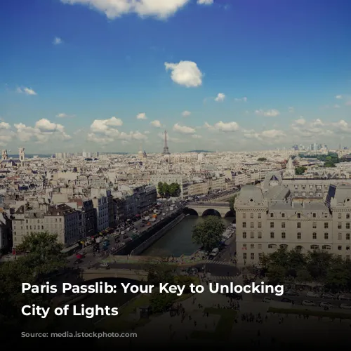 Paris Passlib: Your Key to Unlocking the City of Lights