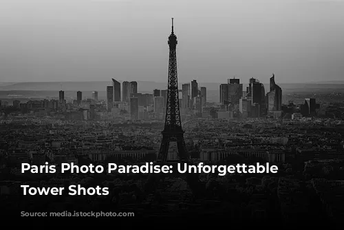 Paris Photo Paradise: Unforgettable Eiffel Tower Shots