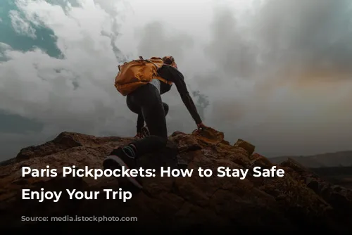 Paris Pickpockets: How to Stay Safe and Enjoy Your Trip