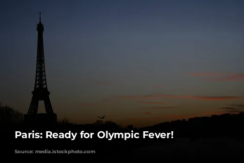 Paris: Ready for Olympic Fever!